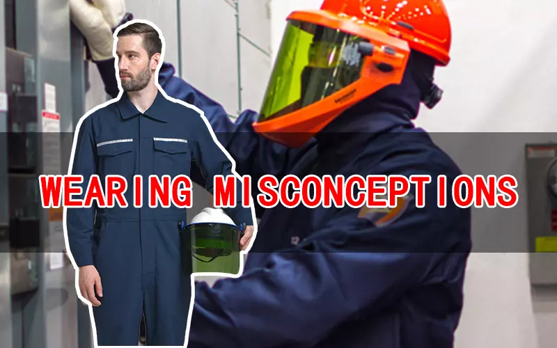 Five Common Mistakes in Wearing Arc Flash Clothing